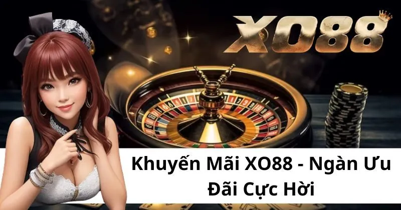 Điều kiện để được nhận khuyến mãi XO88