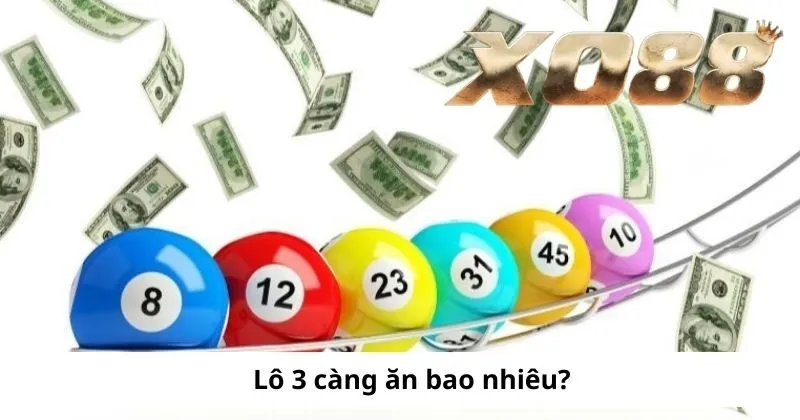 Giải đáp lô 3 càng ăn bao nhiêu?